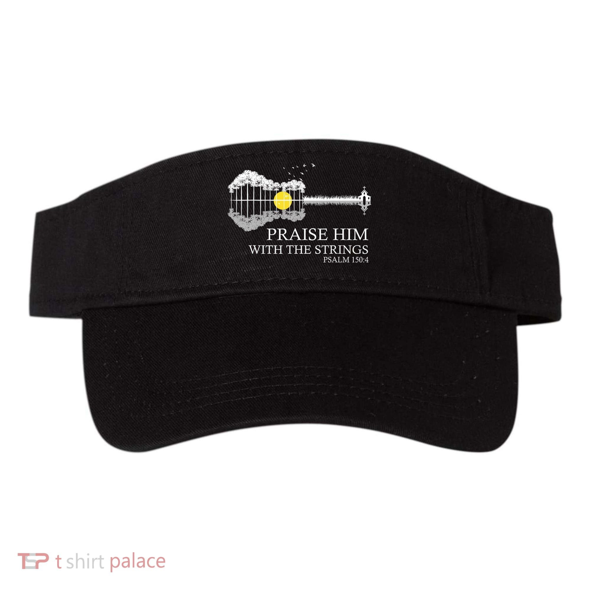 Praise Him With The Strings Christian Guitar Player Visor