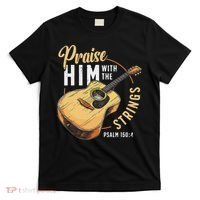 Praise Him With The Strings Bible Psalm Christian Guitar T-Shirt thumb 0