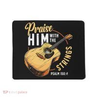 Praise Him With The Strings Bible Psalm Christian Guitar Mousepad thumb 0