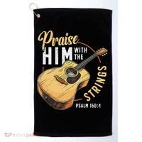 Praise Him With The Strings Bible Psalm Christian Guitar Golf Towel thumb 0