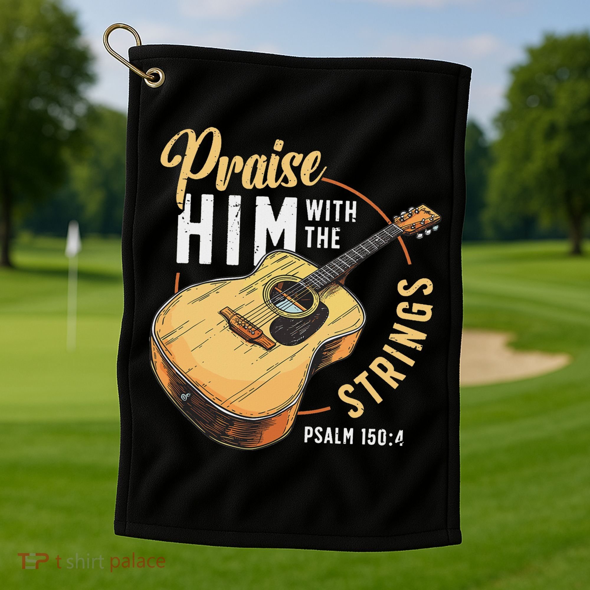 Praise Him With The Strings Bible Psalm Christian Guitar Golf Towel