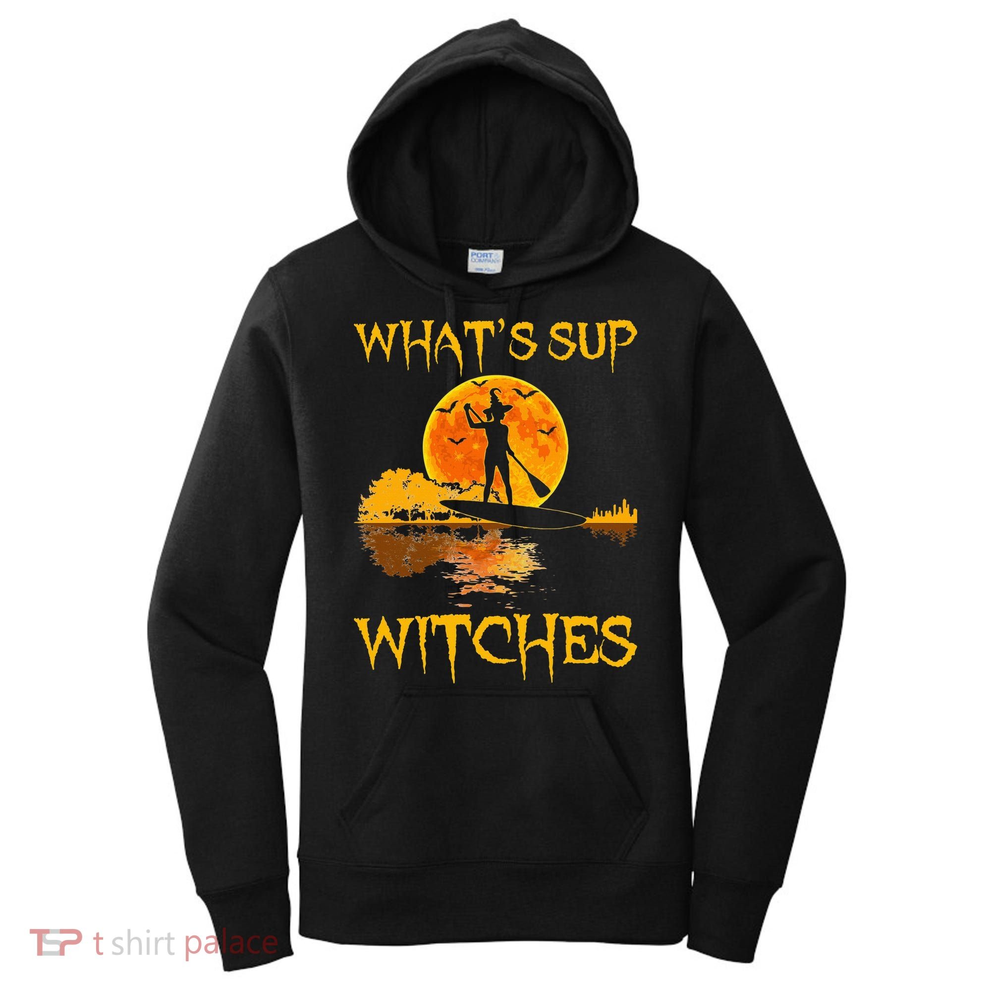 PADDLEBOARD Halloween What's Sup Witches Sup Funny Women's Hoodie