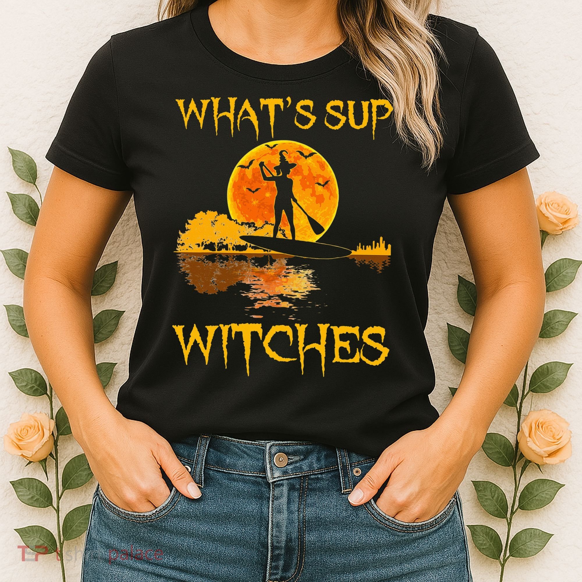 PADDLEBOARD Halloween What's Sup Witches Sup Funny Women's T-Shirt