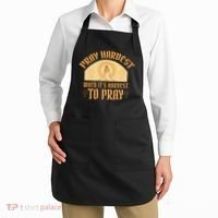 Pray Hardest When It's Hardest To Pray Apron thumb 2
