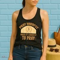 Pray Hardest When It's Hardest To Pray Women's Tank Top thumb 2