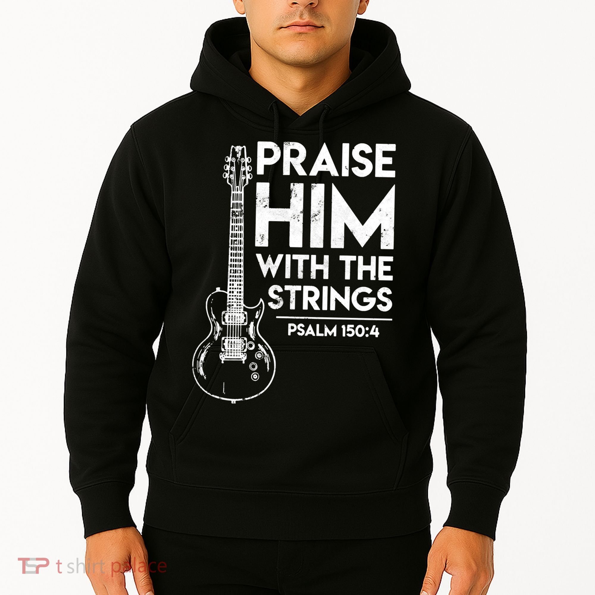 Praise Him With The Strings Guitar Christian Guitarist Guitar Player Hoodie