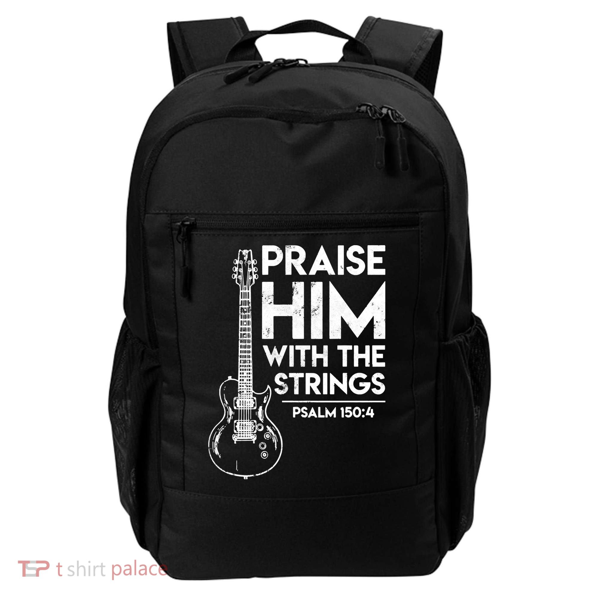 Praise Him With The Strings Guitar Christian Guitarist Guitar Player Backpack
