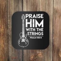 Praise Him With The Strings Guitar Christian Guitarist Guitar Player Coaster thumb 0