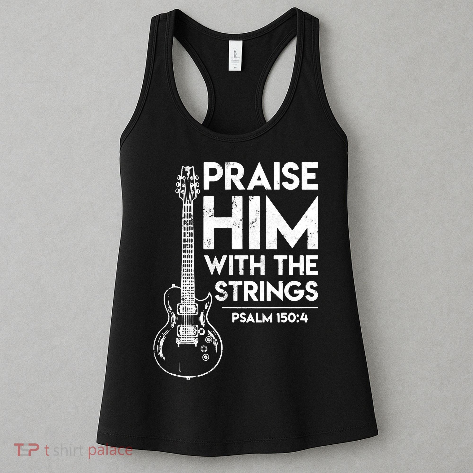Praise Him With The Strings Guitar Christian Guitarist Guitar Player Women's Tank Top