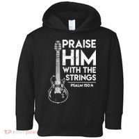 Praise Him With The Strings Guitar Christian Guitarist Guitar Player Toddler Hoodie thumb 0