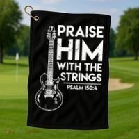 Praise Him With The Strings Guitar Christian Guitarist Guitar Player Golf Towel thumb 1