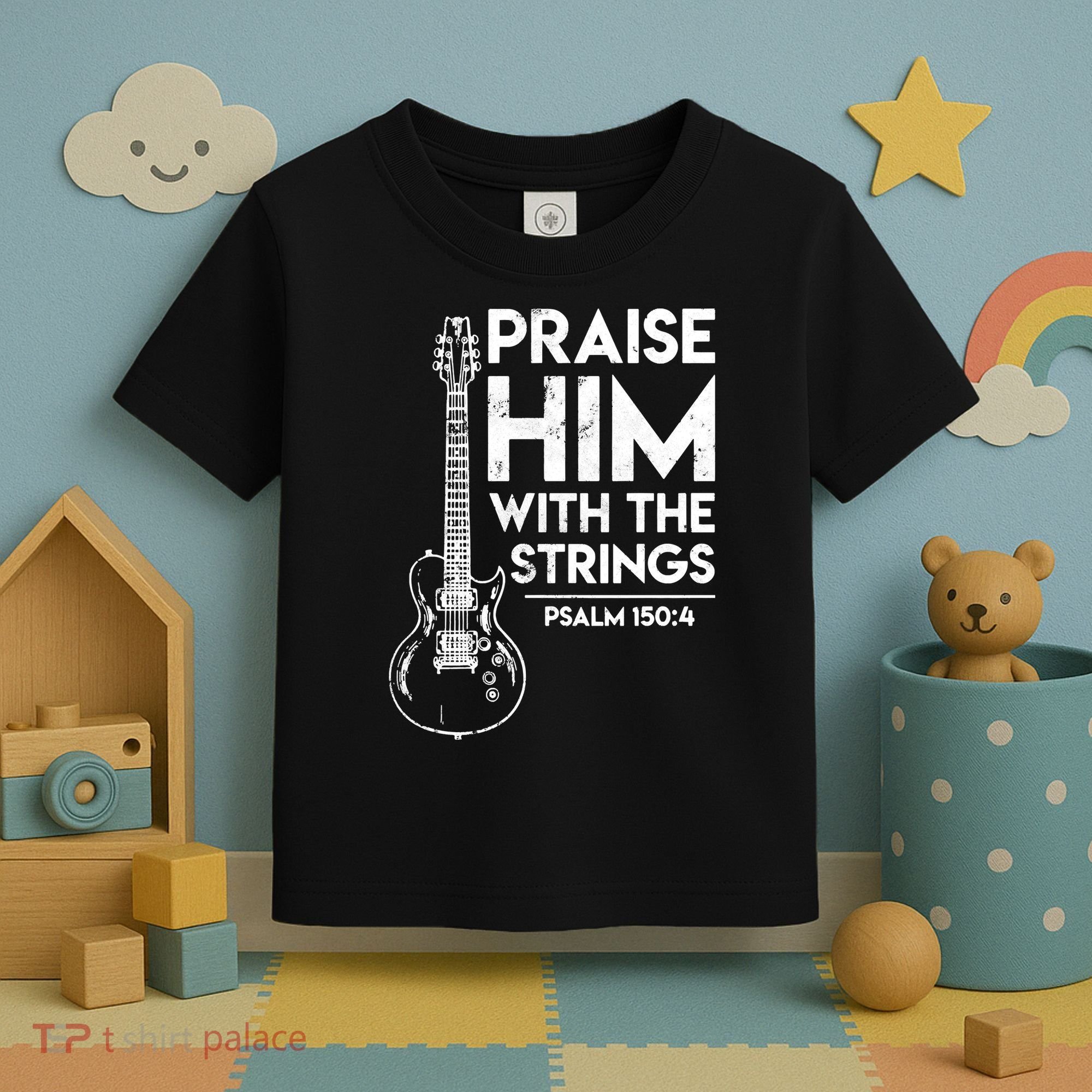 Praise Him With The Strings Guitar Christian Guitarist Guitar Player Toddler T-Shirt