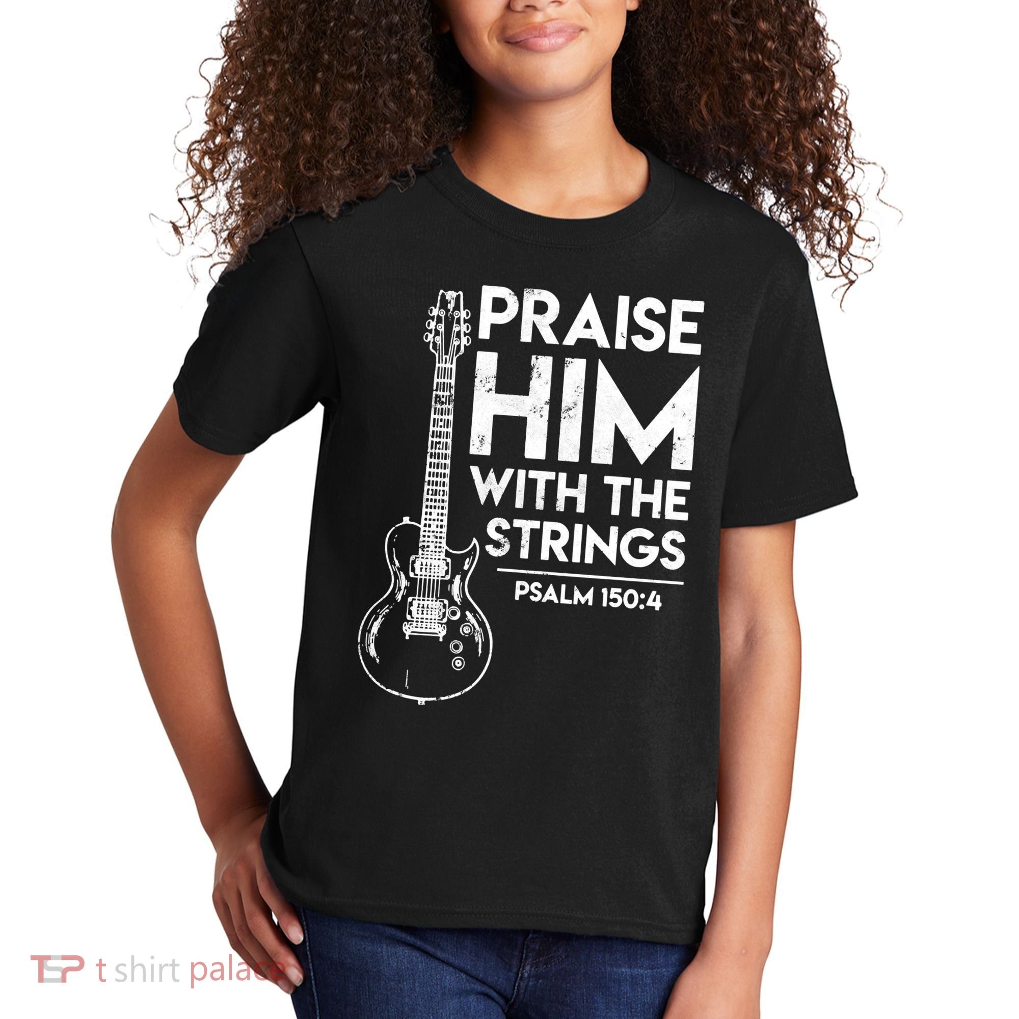 Praise Him With The Strings Guitar Christian Guitarist Guitar Player Kids T-Shirt