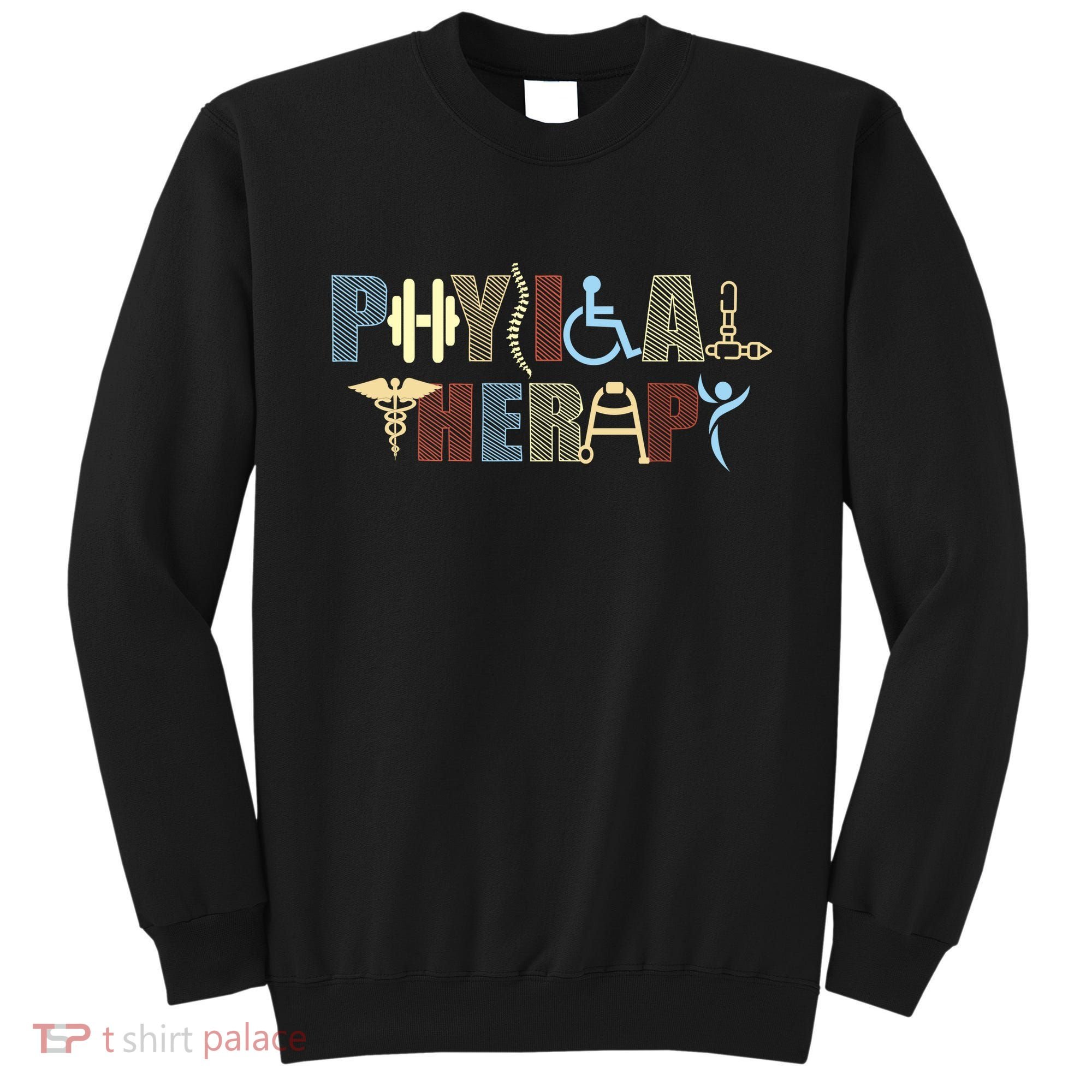 Physical Therapy Sweatshirt
