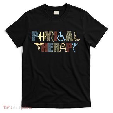 Physical Therapy T-Shirt