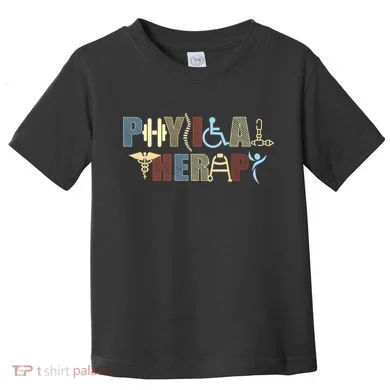 Physical Therapy Toddler T-Shirt