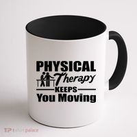 Physical Therapy Keeps You Moving Coffee Mug thumb 1