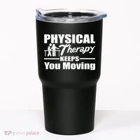 Physical Therapy Keeps You Moving Tumbler thumb 0