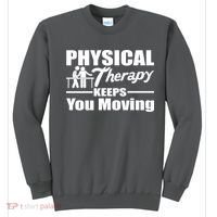 Physical Therapy Keeps You Moving Sweatshirt thumb 0