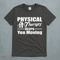 Physical Therapy Keeps You Moving T-Shirt thumb 5