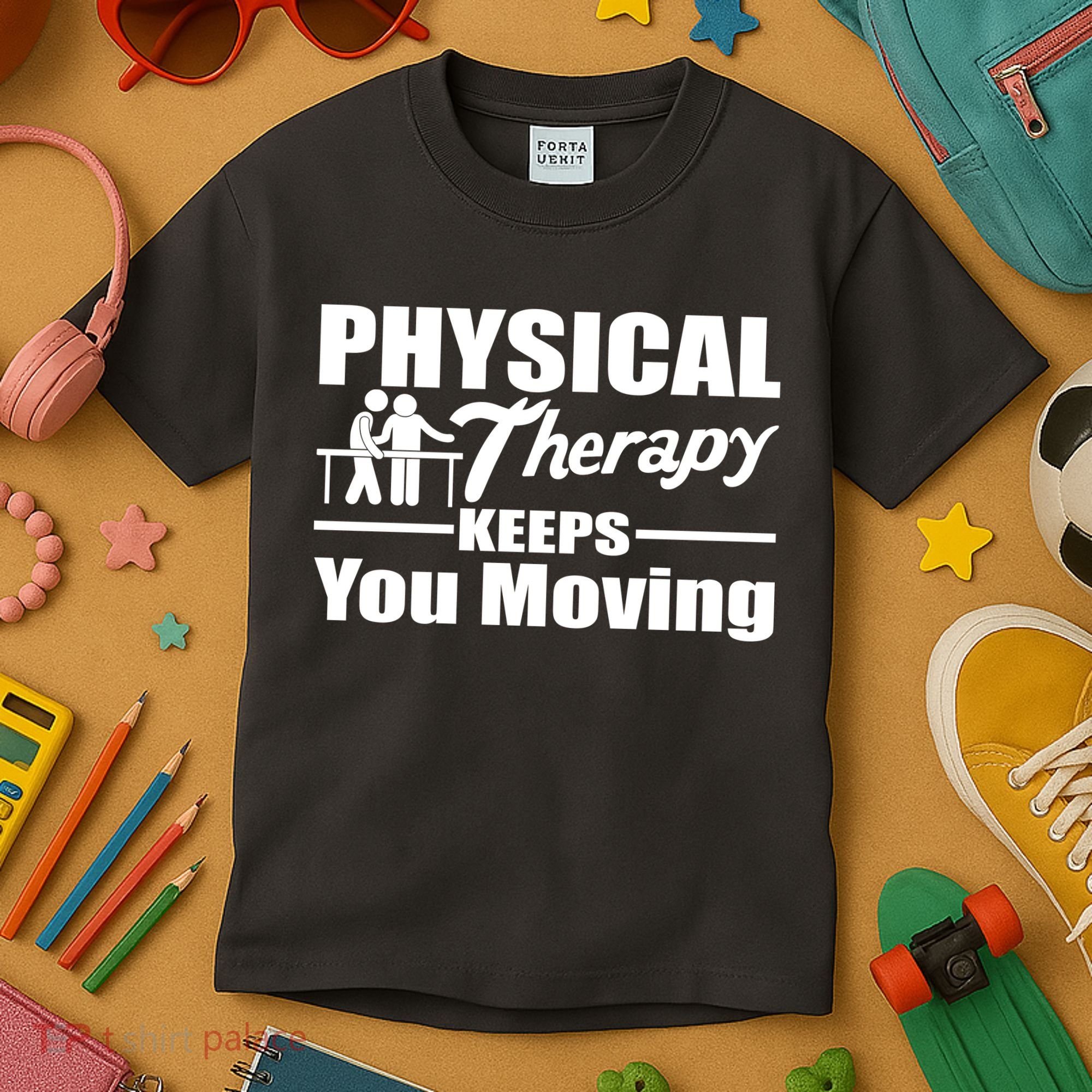 Physical Therapy Keeps You Moving Kids T-Shirt