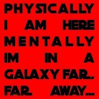 Physically I Am here Mentally I'm In A Galaxy Far Away Santa Hat thumb 1