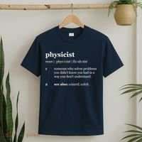 Physicist Definition Solve Problems T-Shirt thumb 2