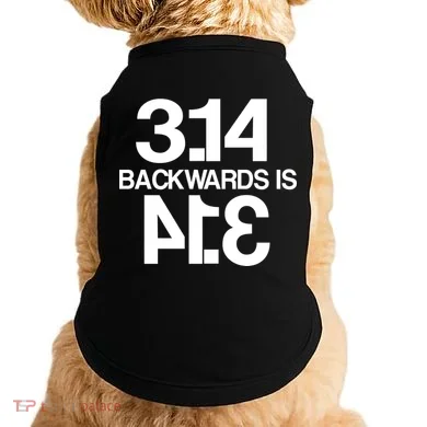 Pi 3.14 Backwards Is Pie Doggie Tank