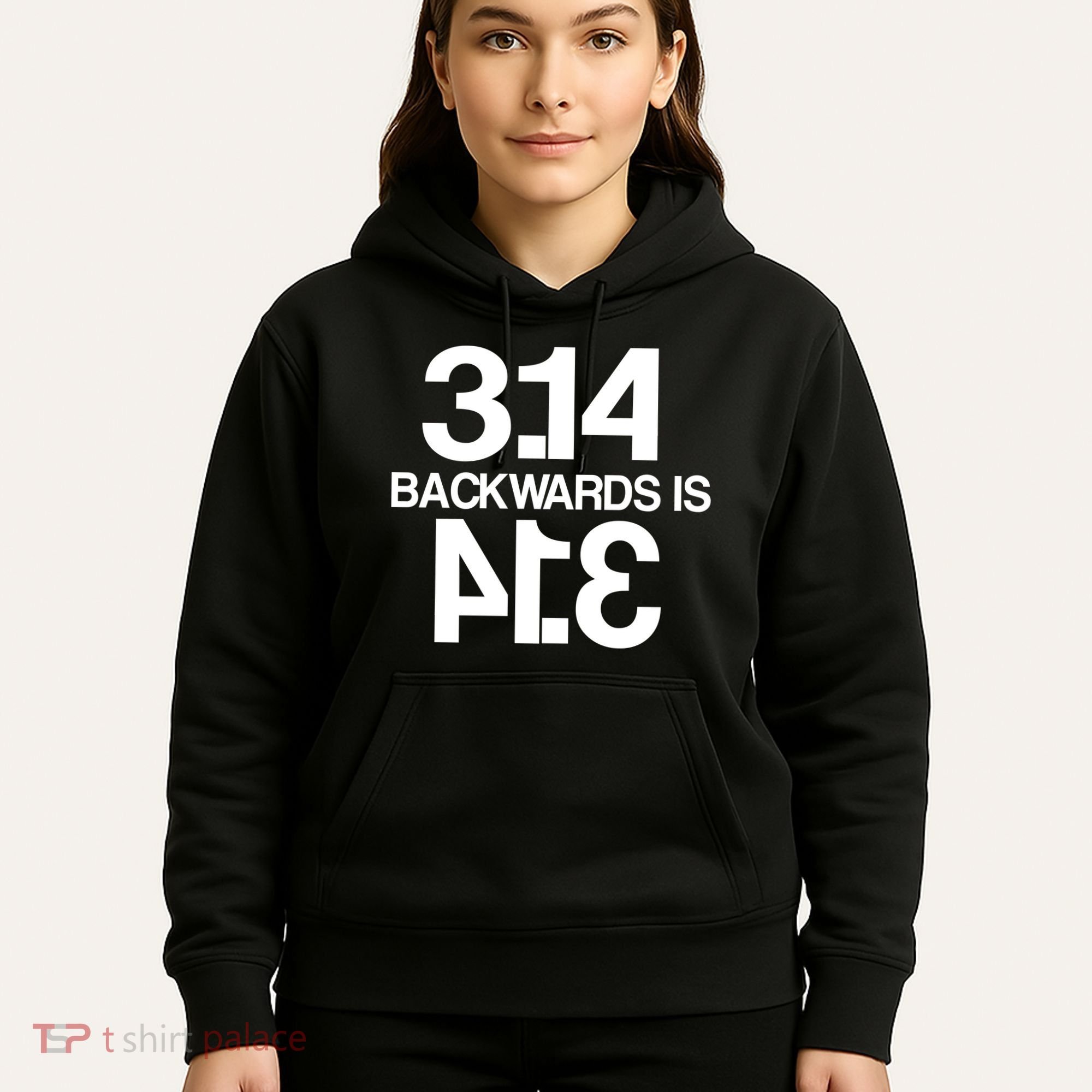 Pi 3.14 Backwards Is Pie Hoodie