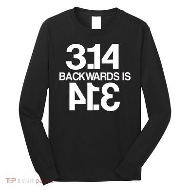 Pi 3.14 Backwards Is Pie Long Sleeve Shirt