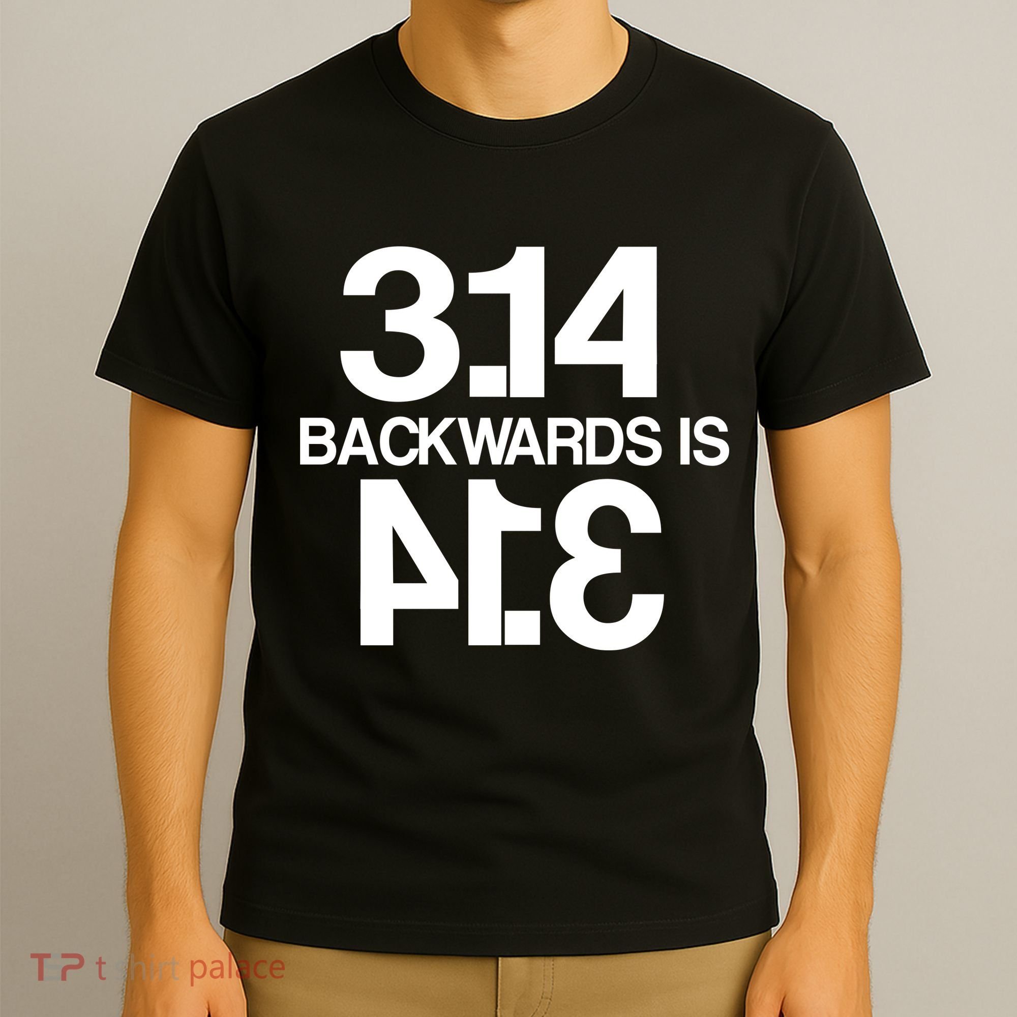 Pi 3.14 Backwards Is Pie T-Shirt