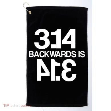 Pi 3.14 Backwards Is Pie Golf Towel