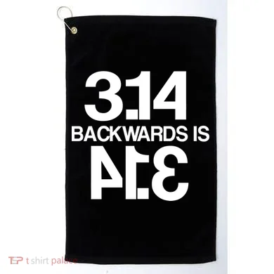 Pi 3.14 Backwards Is Pie Golf Towel
