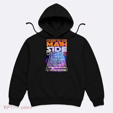 Pi Day - Come To The Math Side Parody Hoodie