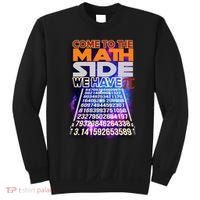 Pi Day - Come To The Math Side Parody Sweatshirt thumb 0