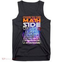 Pi Day - Come To The Math Side Parody Tank Top thumb 0