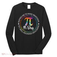 Pi Day Inspired To Make Irrational Choices Long Sleeve Shirt thumb 0