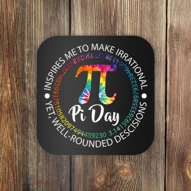 Pi Day Inspired To Make Irrational Choices Coaster