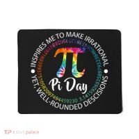 Pi Day Inspired To Make Irrational Choices Mousepad thumb 0