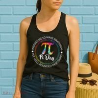Pi Day Inspired To Make Irrational Choices Women's Tank Top thumb 2