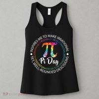 Pi Day Inspired To Make Irrational Choices Women's Tank Top thumb 3