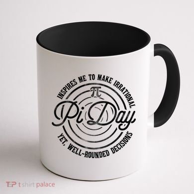 Pi Day Inspires Me To Make Irrational Decisions  Coffee Mug back