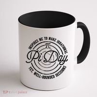 Pi Day Inspires Me To Make Irrational Decisions  Coffee Mug thumb 1