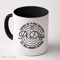 Pi Day Inspires Me To Make Irrational Decisions  Coffee Mug thumb 0