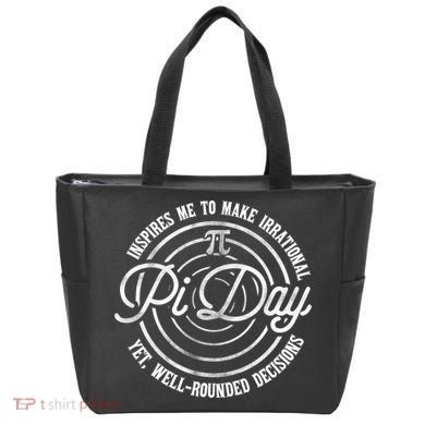 Pi Day Inspires Me To Make Irrational Decisions  Tote Bag