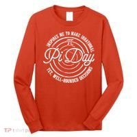 Pi Day Inspires Me To Make Irrational Decisions  Long Sleeve Shirt thumb 0