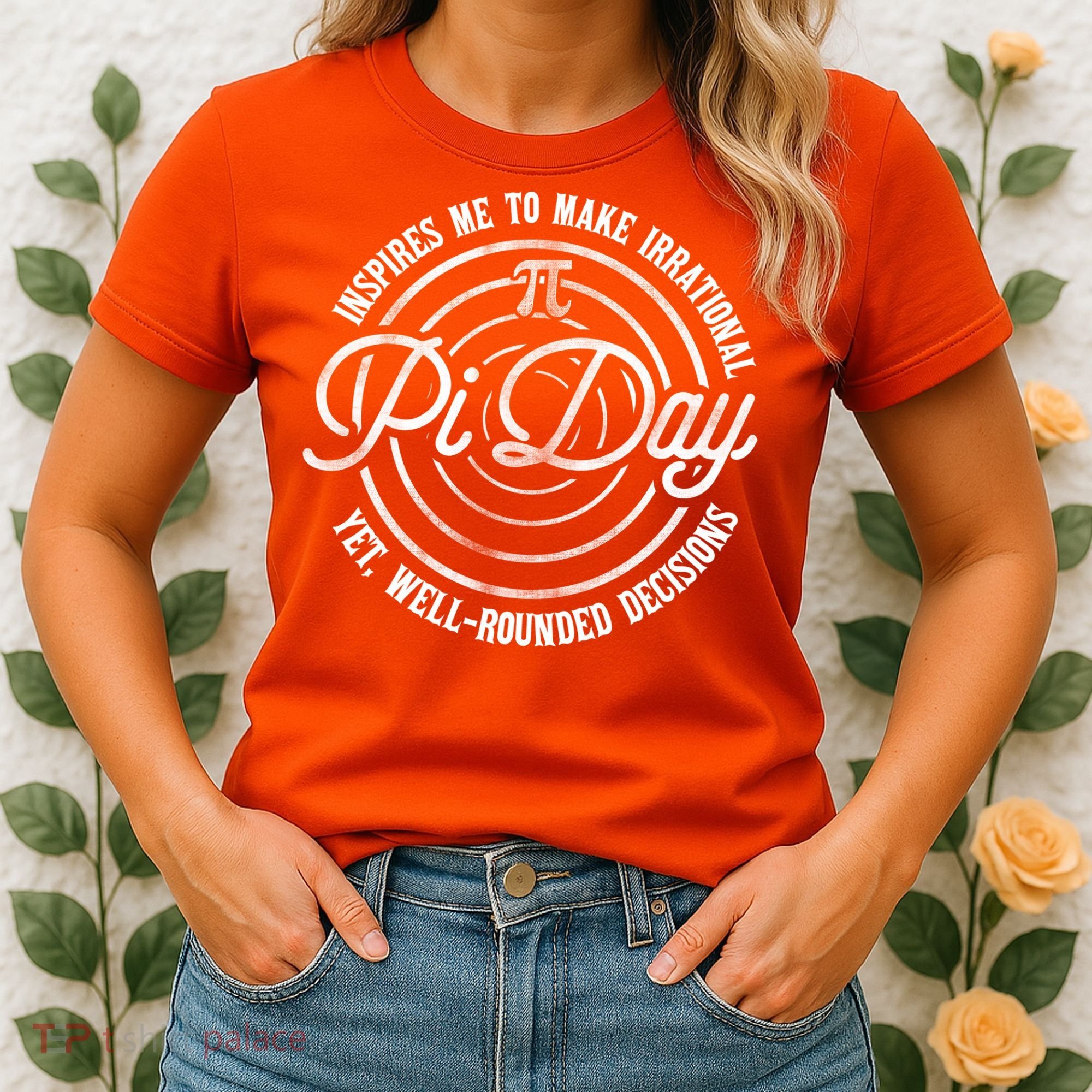 Pi Day Inspires Me To Make Irrational Decisions  Women's T-Shirt
