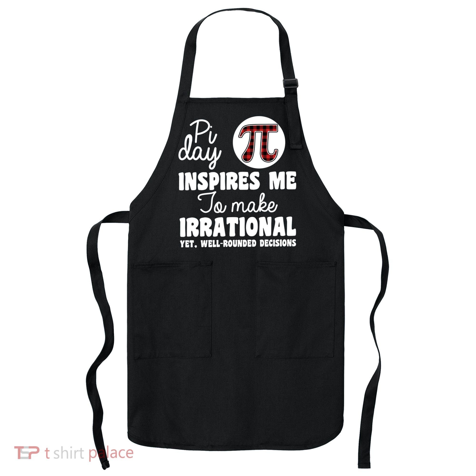 Pi Inspires Me Funny Pi Day 3.14 Apron