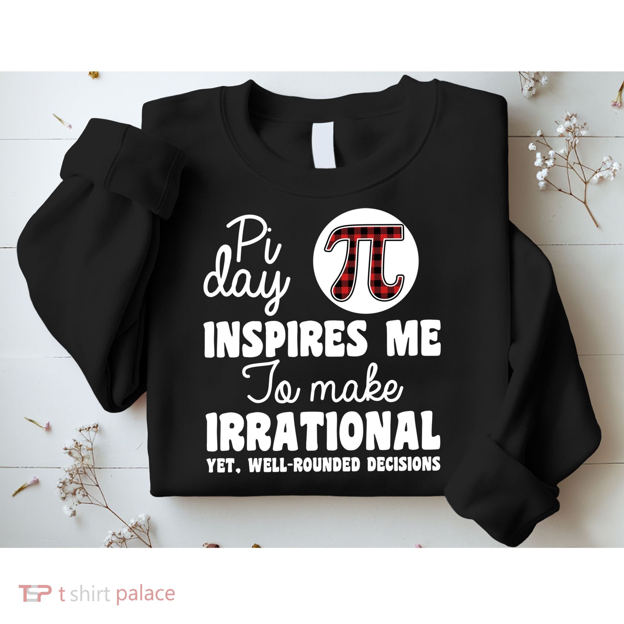 Pi Inspires Me Funny Pi Day 3.14 Sweatshirt