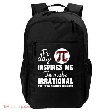 Pi Inspires Me Funny Pi Day 3.14 Backpack